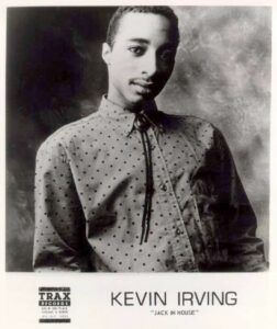 Kevin Irving Jack in House Trax Records