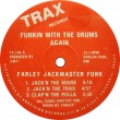 Farley Jackmaster Funk-Funkin with the Drums again Label A_