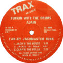  Farley Jackmaster Funk - Funkin With The Drums Again, Label A, 1985