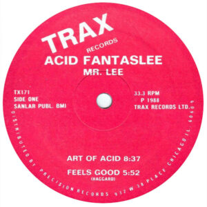 Mr Lee Acid Fantaslee Label A Trax TX171