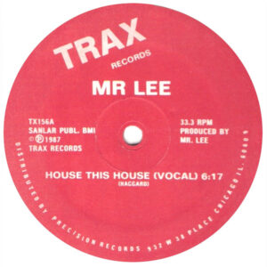 Mr Lee House this House Label A Trax