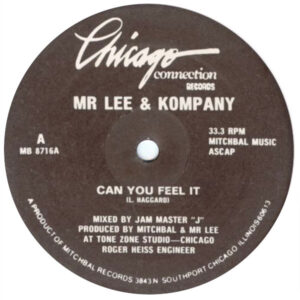 Mr Lee & Kompany Can you feel it Label A Chicago Connection