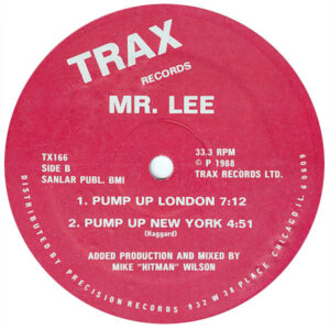 Mr Lee Pump Up London Label B Trax
