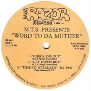 MTS pres Word To Da Muther Label A Razor Rec
