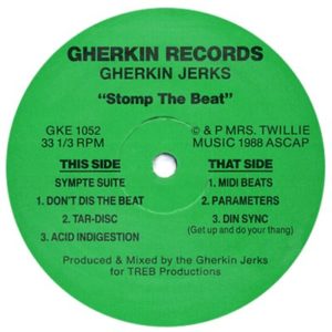 Gherkin Jerks - Stomp The Beat, Label A, 1988