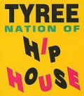 Tyree_Nation Of Hip House_Cover Front CD Belgien_Cut
