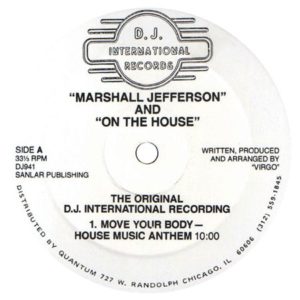 Marshall Jefferson ft. On the House - Move your Body, Label A, 1986