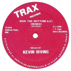 On the House ft. Kevin Irving - Ride The Rhythm Remix, Label A, 1986