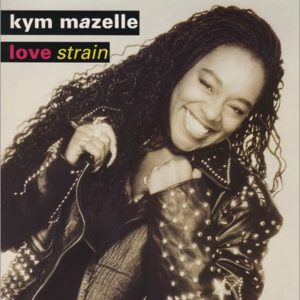 Kym Mazelle - Love Strain, Maxi Cover, 1989