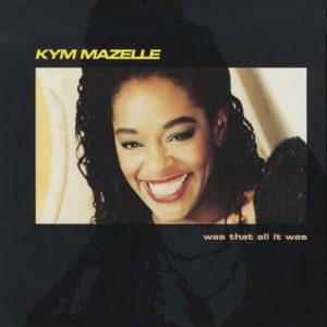 Kym Mazelle - Was that all it was, Maxi Cover, 1989