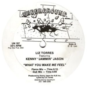 Liz Torres ft. Kenny Jammin Jason ‎– What You Make Me Feel, Label 1986