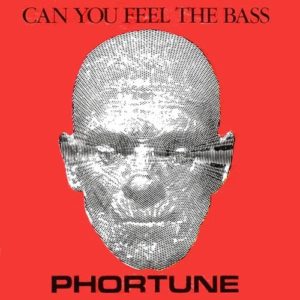 Phortune - Can You Feel The Bass, Maxi Cover, 1988