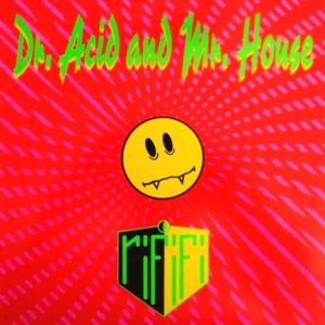 Riffi - Dr Acid and Mr. House, Cover