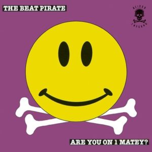 The Beat Pirate - Are you on 1 Matey, Cover