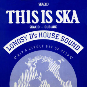 Longsy D's House Sound This is Ska Maxi UK Cover front Big One