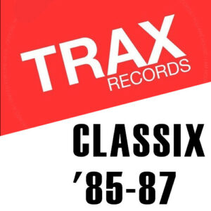 Trax Classix '85-87