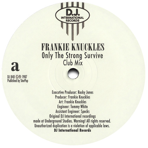 Frankie Knuckles - Only the Strong Survive, Label A
