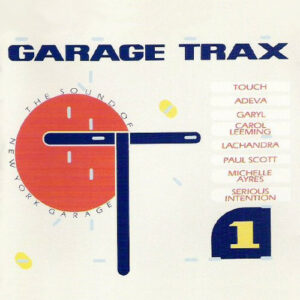 Garage Trax 1 - The Sound of New York Garage, Cover 1989