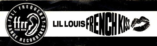 Lil Louis - French Kiss - Release von ffrr, UK