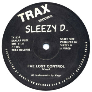 Sleezy D - I've lost Control - Label A, 1986