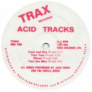 Acid Tracks, Trax Records, Label B, 1988