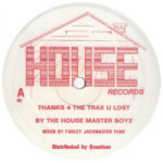 House Master Boyz Thanks 4 the Trax U Lost Label A