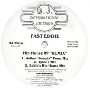 Fast Eddie Hip House 89 Remix Label A