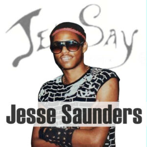 Jesse Saunders - The Early Years und sein Label Jes Say