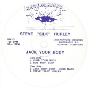 Steve Silk Hurley Jack your Body Label A