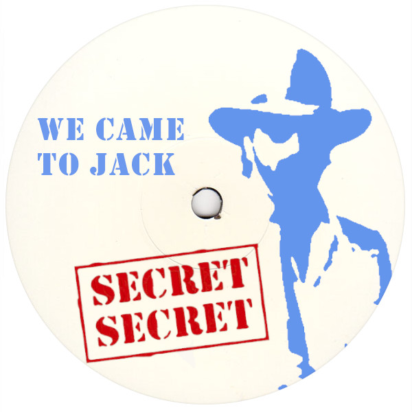 Secret Secret We came to Jack Dummy Label with Rocky