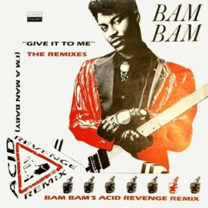 Bam Bam Give it to me Remixes Cover front Serious Rec UK