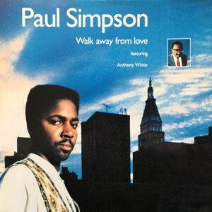 Paul Simpson ft. Anthony White Walk away from Love Cover front 12 DE