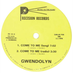 Gwendolyn Come To Me Label A Precision