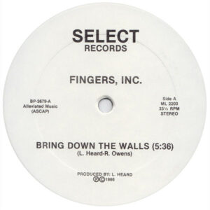 Fingers Inc. Bring down the Walls Label A Select Records
