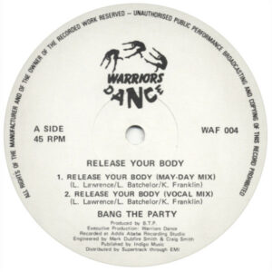 Bang the Party Release your Body Label A Warriors Dance