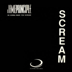 Jamie Principle I'm gonna make you Scream Cover front DJ World Records