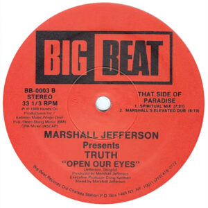 Marshall Jefferson pres. Truth Open our Eyes Label B Big Beat