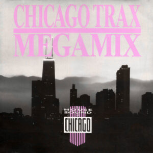 Chicago Trax Megamix 1987 BCM 5003 Cover front