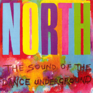 North The Sound of the Dance Underground Cover front