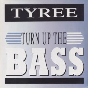 Tyree Turn Up the Bass Maxi Cover front BCM