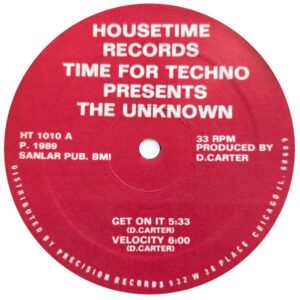 Time for Techno pres Unknown Get On It Label A 1010