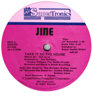 Jine Take it to the House Label A, Supertronics