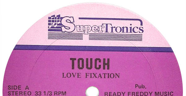 Touch Love Fixation Maxi Label A Supertronics Cut