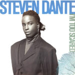 Steven Dante I'm too Scared Cover front Cooltempo