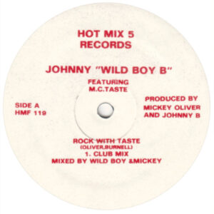 Johnny Wild Boy B ft MC Taste Rock with Taste Label A HMF119 Hot Mix 5
