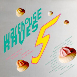 Warehouse Raves 5 Cover front LP