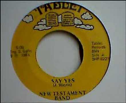 NEW TESTAMENT BAND --- SAY YES.