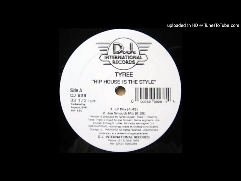 Tyree - Hip House Is The Style (Joe Smooth Mix)